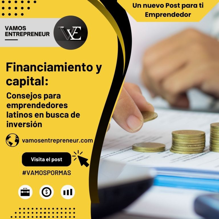 Financiamiento y capital_ Consejos para emprendedores latinos en busca de inversión