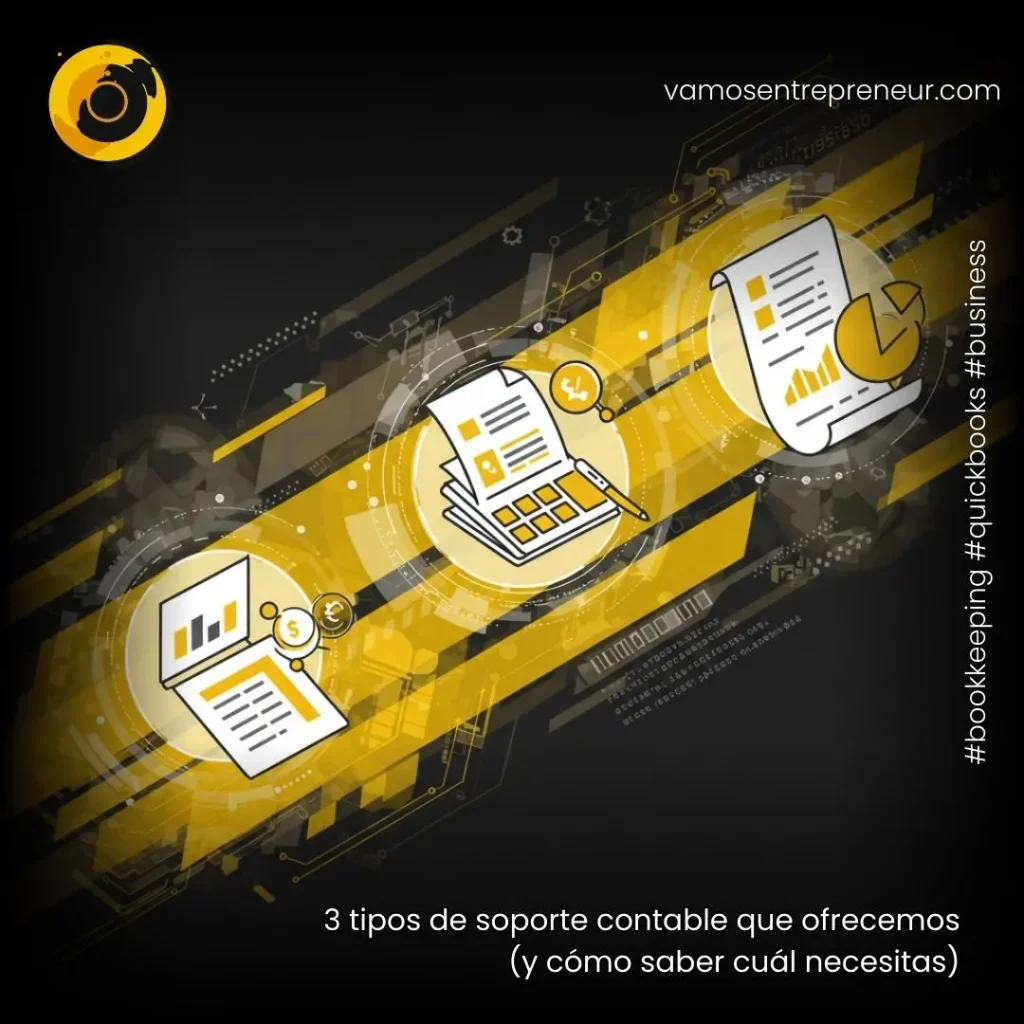 VE 3 tipos de soporte contable que ofrecemos (y cómo saber cuál necesitas)