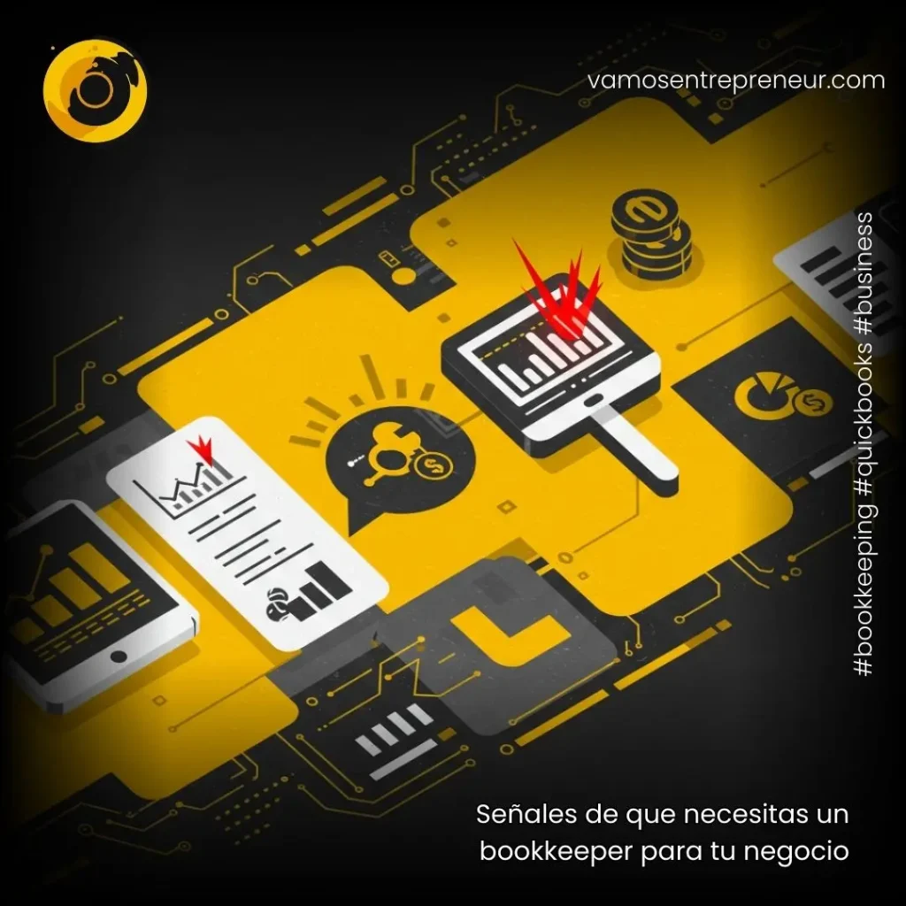 Señales de que necesitas un bookkeeper para tu negocio